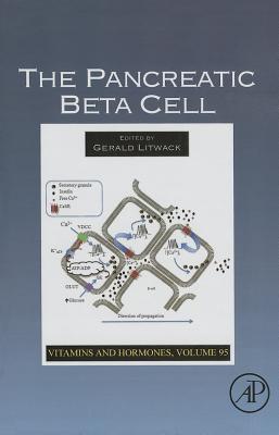 Read Vitamins and Hormones, Volume 95: The Pancreatic Beta Cell - Gerald Litwack file in ePub