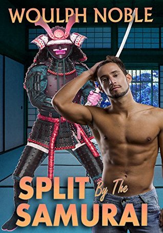 Read online MPreg: Split By The Samurai (Gay Male Pregnancy) - Woulph Noble file in ePub