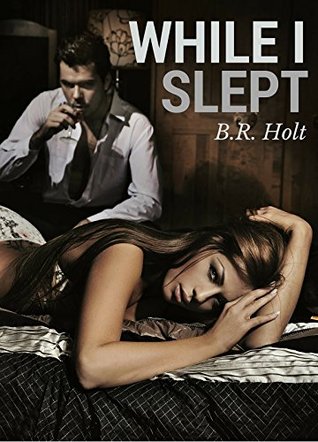 Read While I Slept: (Taboo Multiple Men Erotic Story) - B.R. Holt file in ePub