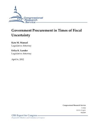 Read Government Procurement in Times of Fiscal Uncertainty - Kate M. Manuel | PDF