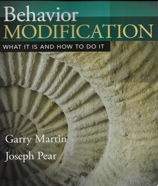 Download Behavior Modification: What It Is and How to Do It - Garry L. Martin | PDF