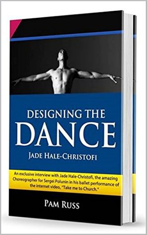 Read Designing the Dance (with Video): Jade Hale-Christofi - Arlene Hale-Christofi file in ePub