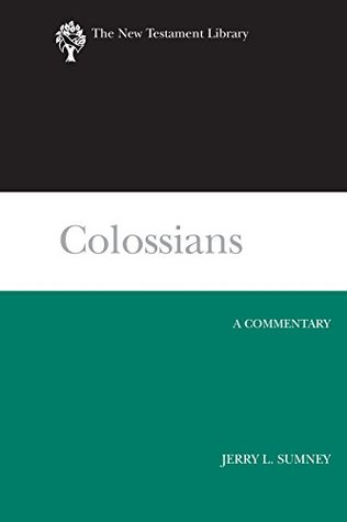 Read online Colossians (2008): A Commentary (The New Testament Library) - Jerry L. Sumney | ePub