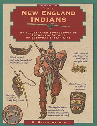 Download New England Indians (Illustrated Living History Series) - C. Keith Wilbur | PDF