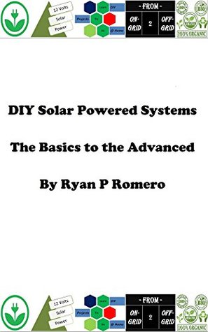 Download DIY Solar Powered Systems: The Basics to the Advanced - Ryan Romero file in ePub