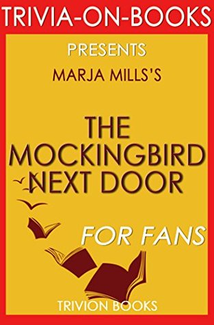 Download The Mockingbird Next Door: By Marja Mills (Trivia-On-Books) - Trivion Books file in PDF