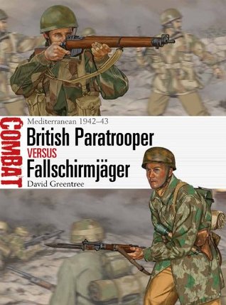 Download British Paratrooper vs Fallschirmjäger: Mediterranean 1942–43 - David Greentree | PDF