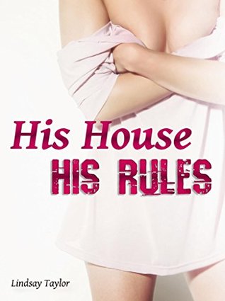 Download His House, His Rules: Punished by my Billionaire Boss - Lindsay Taylor | ePub