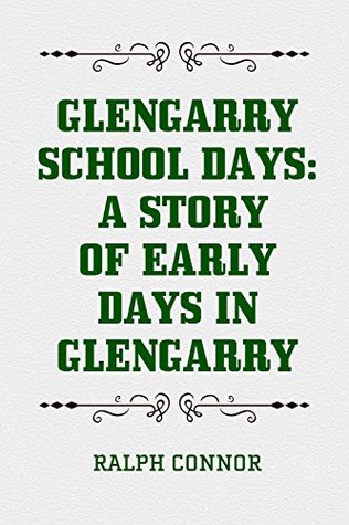 Read online Glengarry School Days: A Story of Early Days in Glengarry - Ralph Connor file in ePub