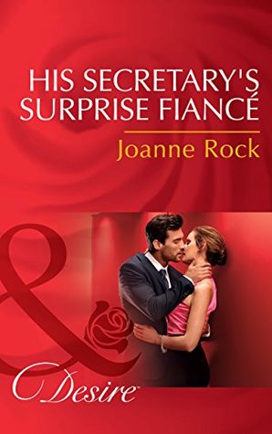 Download His Secretary's Surprise Fiancé (Mills & Boon Desire) - Joanne Rock file in PDF