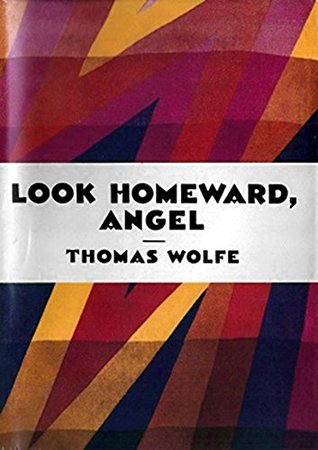 Read online Look Homeward Angel: A Story of the Buried Life (First Press) - Thomas Wolfe | ePub