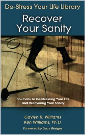 Download Recover Your Sanity: Solutions to De-Stressing Your Life and Recovering Your Sanity (De-Stress Your Life Book 5) - Gaylyn Williams file in PDF
