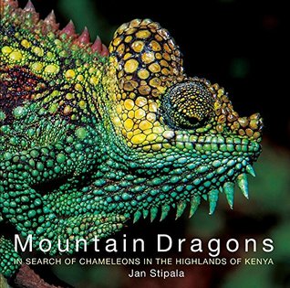 Download Mountain Dragons: In Search of Chameleons in the Highlands of Kenya - Jan Stipala file in PDF