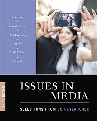 Read Issues in Media: Selections from CQ Researcher - CQ Researcher file in PDF