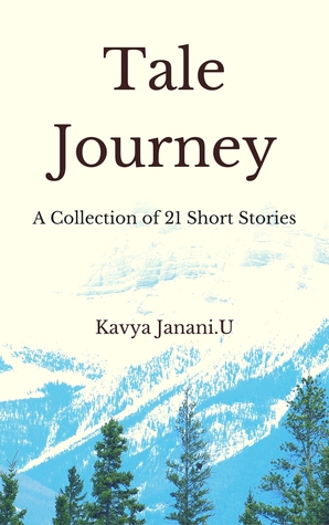 Read Tale Journey: A Collection of 21 Short Stories - Kavya Janani U. | ePub