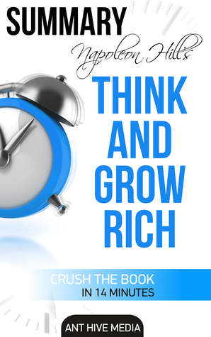 Download Napoleon Hill's Think and Grow Rich   Summary - Ant Hive Media | PDF