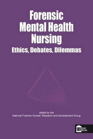 Download Forensic Mental Health Nursing: Ethics, Debates and Dilemmas - Michael Coffey file in ePub