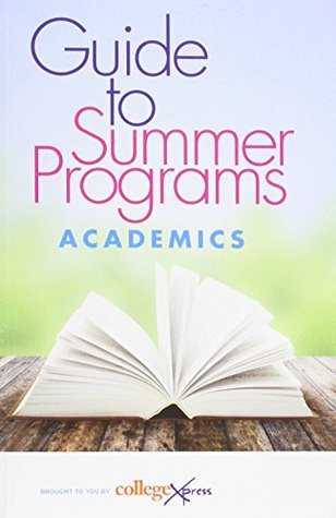 Read Guide to Summer Programs 2014/2015: An Objective, Comparative Reference Source for Residential Summer Programs (Guide to Summer Camps and Summer Schools) - Carnegie Communications | PDF