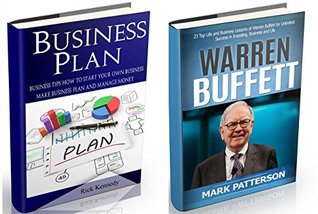 Read online Business Plan: 25 Top Business Lessons of Warren Buffet and Business Tips to Start Your Own Business (business tools, business concepts, business tools) (make money, making money, business planning) - Mark Patterson file in PDF