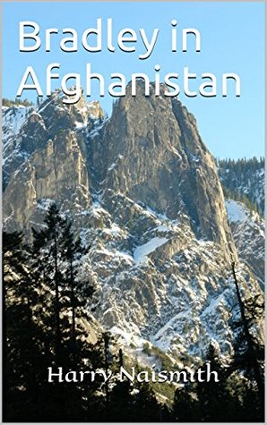Download Bradley in Afghanistan (The Bradley Series Book 2) - Harry Naismith | ePub