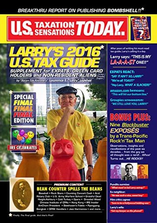 Read Larry's 2016 U.S. Tax Guide 'Supplement' for U.S. Expats, Green Card Holders and Non-Resident Aliens in User Friendly English - Laurence E. 'Larry' Lipsher file in ePub