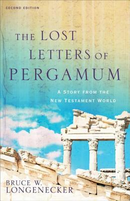 Read The Lost Letters of Pergamum: A Story from the New Testament World - Bruce W. Longenecker | ePub