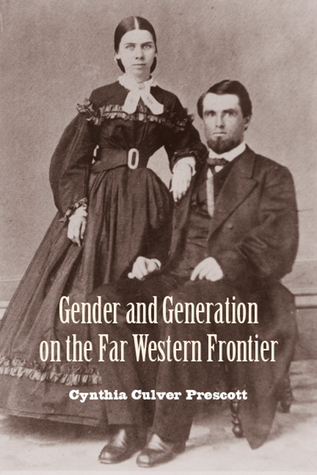 Download Gender and Generation on the Far Western Frontier - Cynthia Culver Prescott file in ePub