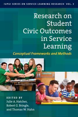 Read online Research on Student Civic Outcomes in Service Learning: Conceptual Frameworks and Methods - Julie A. Hatcher | PDF