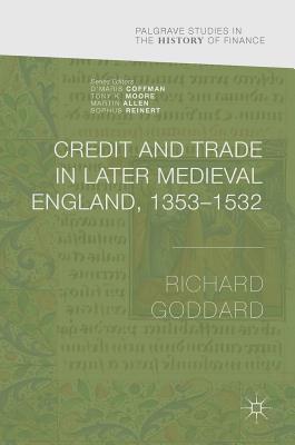Read Credit and Trade in Later Medieval England, 1353-1532 - Richard Goddard file in ePub