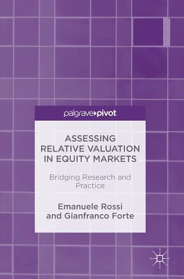 Download Assessing Relative Valuation in Equity Markets: Bridging Research and Practice - Emanuele Rossi | PDF