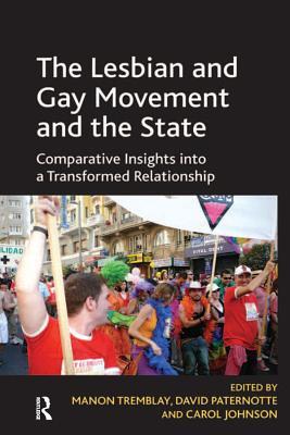 Read The Lesbian and Gay Movement and the State: Comparative Insights Into a Transformed Relationship - David Paternotte | ePub