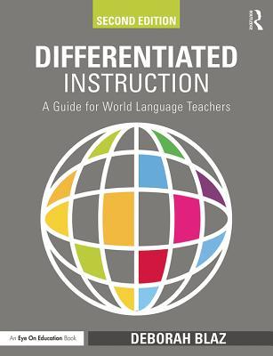 Read online Differentiated Instruction: A Guide for World Language Teachers - Deborah Blaz | ePub