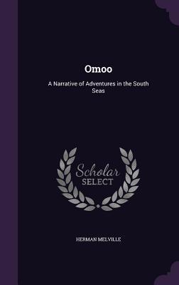 Read online Omoo: A Narrative of Adventures in the South Seas - Herman Melville file in ePub