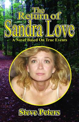 Download The Return of Sandra Love: A Novel Based on True Events - Steve Peters file in ePub