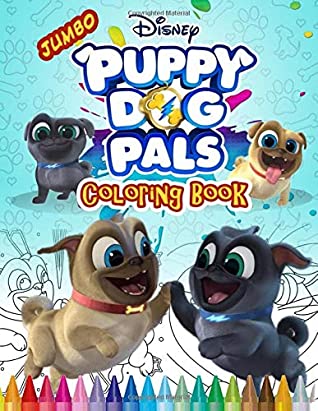 Download Puppy Dog Pals Coloring Book: Puppy Dog Pals Coloring Book For all Fans With High Quality Images - Louis Murphy file in PDF