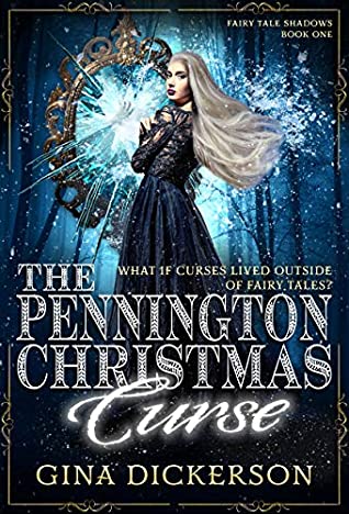 Download The Pennington Christmas Curse (Fairy Tale Shadows Book 1) - Gina Dickerson file in ePub