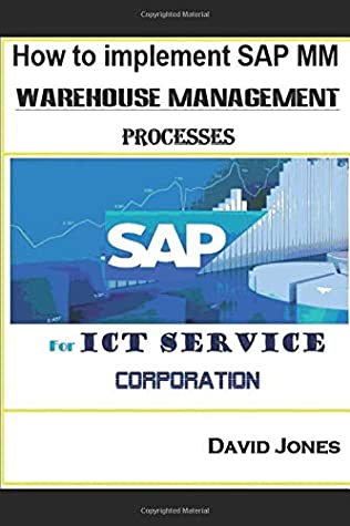 Download How to Implement SAP MM- Warehosue Management Processes for ICT service Corporation - David Jones | ePub