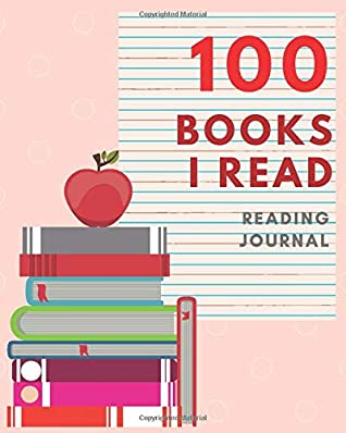 Read Online 100 Books I Read: A Sweet Designed Book Lover's Reading Journal from 1 to 100 Books - Lucky Leaf file in PDF