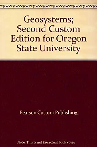 Read Online Geosystems; Second Custom Edition for Oregon State University - Pearson Custom Publishing | ePub