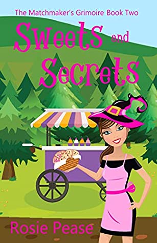 Download Sweets and Secrets (The Matchmaker's Grimoire Book 2) - Rosie Pease file in PDF