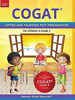 Read COGAT Test Prep Grade 3 Level 9: Gifted and Talented Test Preparation Book - Practice Test/Workbook for Children in Third Grade - Gateway Gifted Resources | ePub