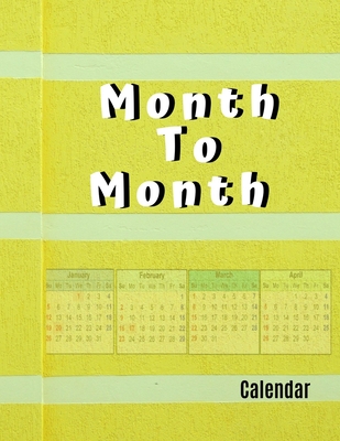Download Month To Month Calendar: Calendars Monthly Planners, Monthly Budget Planner, Expense Finance Budget By A Year Monthly Weekly & Daily Bill Budgeting Planner And Organizer Tracker Workbook Journal - Supansa M Nawinta | PDF