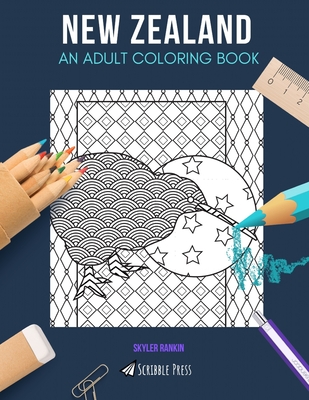 Read New Zealand: AN ADULT COLORING BOOK: A New Zealand Coloring Book For Adults - Skyler Rankin | PDF