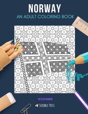 Read Online Norway: AN ADULT COLORING BOOK: A Norway Coloring Book For Adults - Skyler Rankin | PDF