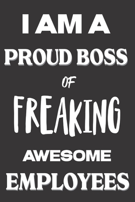 Read Online I Am A Proud Boss of Awesome Employees: Employees Appreciation Gifts: Cute Blank lined Notebook Journal for writing in and taking notes (Christmas Gifts) - Heavenlyjoy Xmas Gifts file in ePub