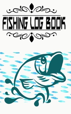 Download Bass Fishing Logan River And Fish Catch Record Log Book: Bass Fishing Logan River AND Reverse The Catch A Theology Of Fishing Size 5�8 100 Page Fast Prints Good . - Krissy Fishing Log Book | PDF