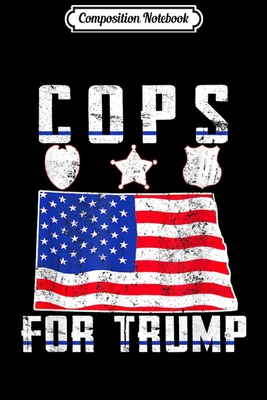 Read Composition Notebook: North Dakota Cops For Trump 2020 Journal/Notebook Blank Lined Ruled 6x9 100 Pages - Wiebke Albers B Eng file in ePub