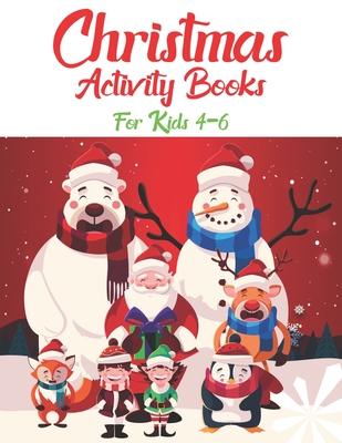 Read Christmas Activity Books For Kids 4-6: An Effective Holiday Coloring, Drawing, Word Search, Maze, Games, and Puzzle Art Activities Book for Boys and Girls Ages 6, 7, 8, 9, and 10 Years Old - Kawsar Press House | ePub