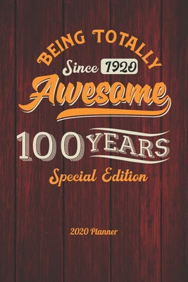 Full Download 2020 Planner Born In 1920 100 Years Old: Yearly, Monthly and Weekly Calendar and Organizer to record events, expenses, things to do, habits, contacts, passwords and notes - Fantastical Notebook Zone | PDF