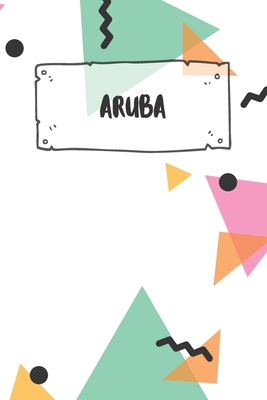 Full Download Aruba: Ruled Travel Diary Notebook or Journey Journal - Lined Trip Pocketbook for Men and Women with Lines - Art Notebooks | PDF